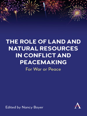 cover image of The Role of Land and Natural Resources in Conflict and Peacemaking